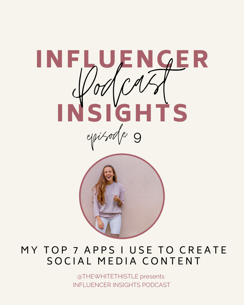 Top Apps for Instagram | Influencer Insights | The White Thistle