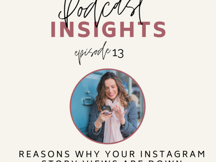 INFLUENCER INSIGHTS: Reasons Why Your Instagram Story Views Are Down